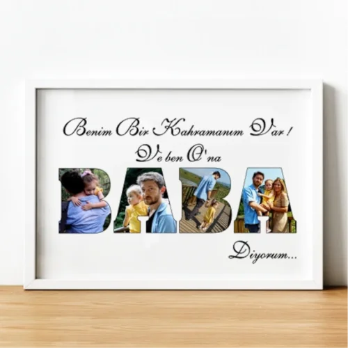 Kişiye Özel Baba Hediye Doğum Günü Benim Bir Kahramanım Var Tasarım Tablo Çerçeve Baba Hediye Beyaz