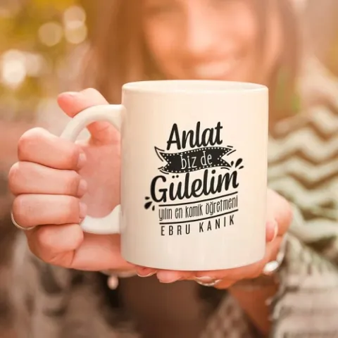Anlat Bizde Gülelim Esprili Öğretmenler Günü Hediyesi Kupa